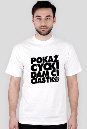 POKAŻ CYCKI DAM CI CIASTKO