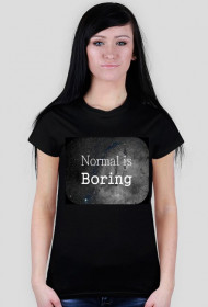Koszulka Normal is Boring