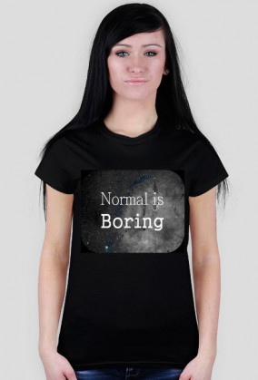 Koszulka Normal is Boring