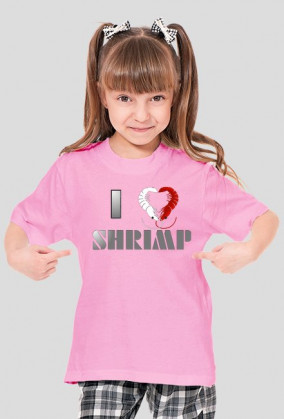 I Love Shrimp - Dziewczynka