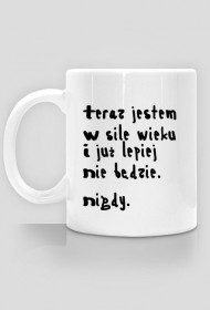 Kubek Nigdy Nie Będzie Lepiej