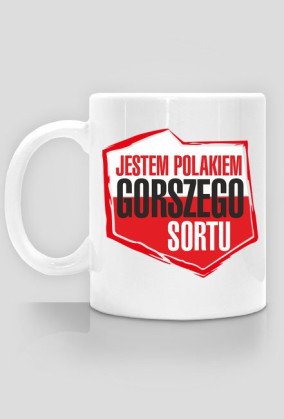 Jestem Polakiem Gorszego Sortu