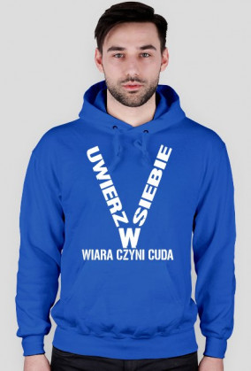 Bluza UWIERZ W SIEBIE z kapturem