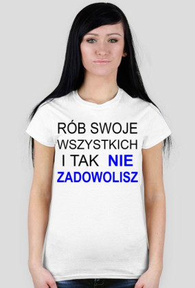 RÓB CO CHCESZ...