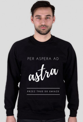 Bluza "Per aspera ad astra - przez trud do gwiazd" - czarna