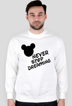 Bluza NEVER STOP DREAMING biała