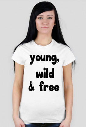 Koszulka young, wild & free biała