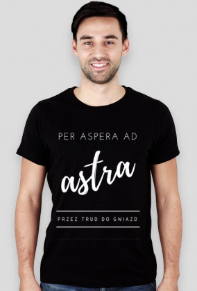 Koszulka "per aspera ad astra - przez trud do gwiazd"
