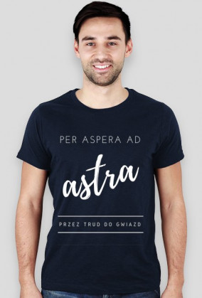 Koszulka "per aspera ad astra - przez trud do gwiazd"