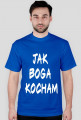 Jak Boga kocham