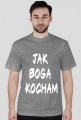 Jak Boga kocham