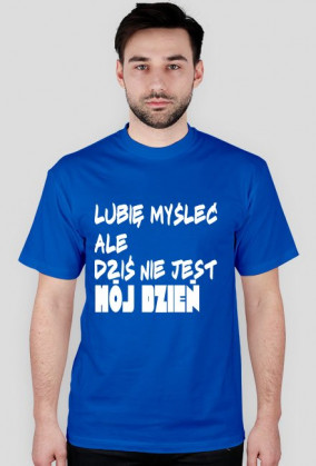 Koszulka męska "Lubię myśleć.."