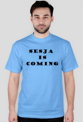 sesja is coming