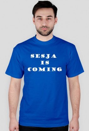 sesja is coming - biały