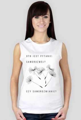 Koszulka bez rękawów "Samorozwianie"