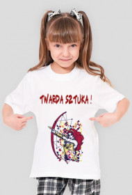 Koszulka dziewczęca "Twarda sztuka !"