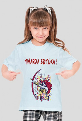 Koszulka dziewczęca "Twarda sztuka !"
