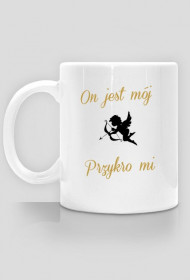 Kubek On jest mój, przykro mi