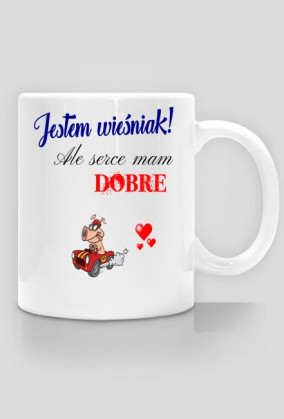JESTEM WIEŚNIAK ALE SERCE MAM DOBRE