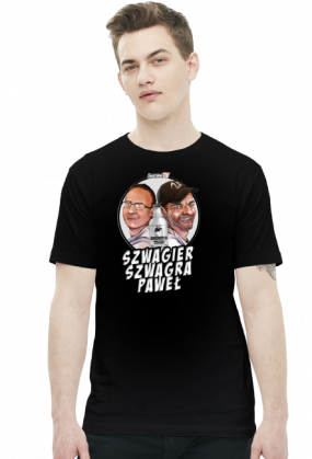 Szwagier Szwagra Paweł