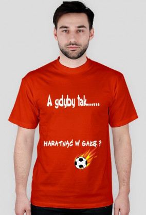 Koszulka męska "A gdyby tak..."
