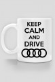 Kubek "KEEP CALM AND DRIVE AUDI"