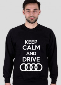 Bluza bez kaptura "KEEP CALM AND DRIVE AUDI"