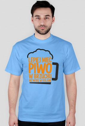 lepiej mieć piwo w brzuchu ...