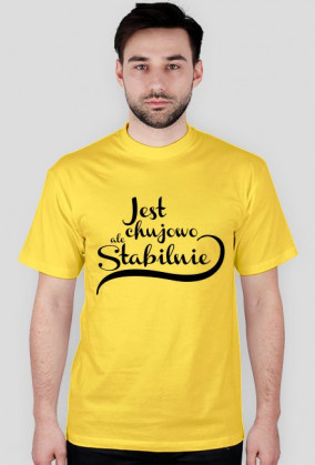 Jest chujowo ale stabilnie, męska