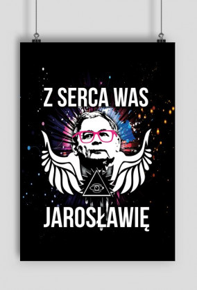 Z serca was jarosławię - plakat