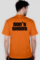 DON'T SHOOT x T-SHIRT