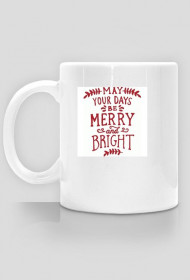 Kubek-may your days be merry and bright