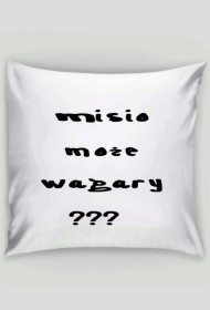 WAGARY? PODUSZKA
