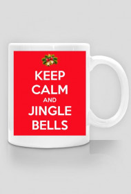 Kubek-keep calm and jingle bells