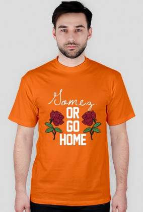 Gomez or go home • koszulka męska