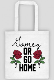 Gomez or go home • Eko torba