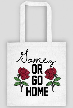 Gomez or go home • Eko torba