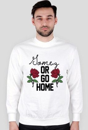 Gomez or go home • bluza męska