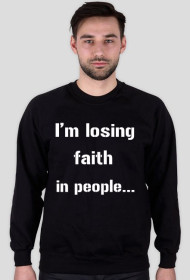 Bluza "I'm losing..."