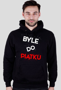 BYLE DO PIĄTKU