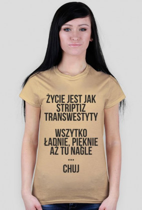 Życie jest jak striptiz ...