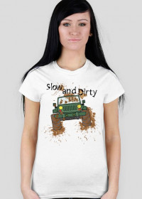 T-shirt Slow and Dirty