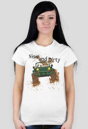 T-shirt Slow and Dirty