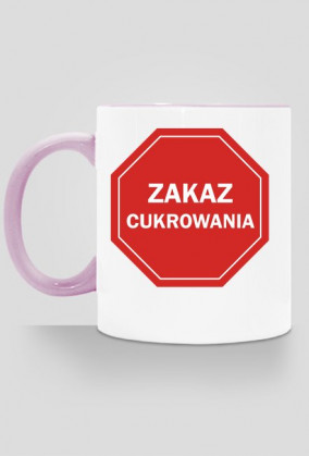 Kubek Zakaz cukrowania