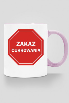 Kubek Zakaz cukrowania