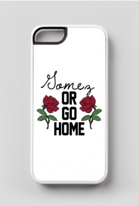 Gomez or go home • Case iphone 5/5s