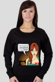 "Nie da się kupić szczęścia! Ale można tkaniny, a to już bardzo blisko..!" - bluza wiosna/lato
