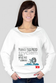 "Pranie sprzątanie i gotowanie przed SZYCIEM występują wyłącznie w słowniku!" - bluza wiosna/lato