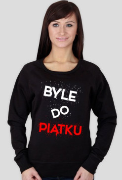 BYLE DO PIĄTKU