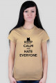 Keep Calm - Hate everyone